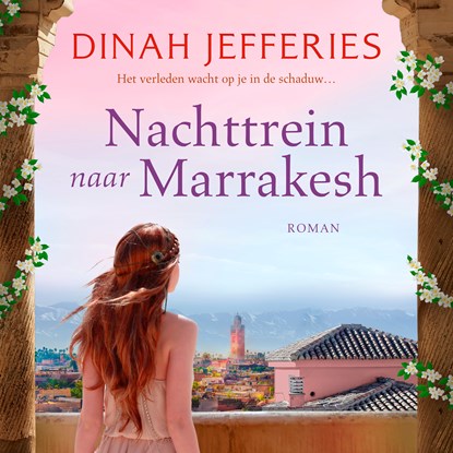 Nachttrein naar Marrakesh, Dinah Jefferies - Luisterboek MP3 - 9789402769739