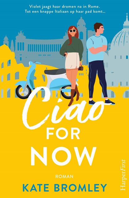 Ciao For Now, Kate Bromley - Ebook - 9789402769838