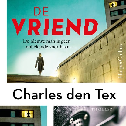 De vriend, Charles den Tex - Luisterboek MP3 - 9789402770520