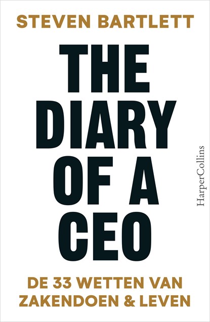 The Diary of a CEO, Steven Bartlett - Ebook - 9789402771107