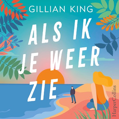 Als ik je weer zie, Gillian King - Luisterboek MP3 - 9789402771282