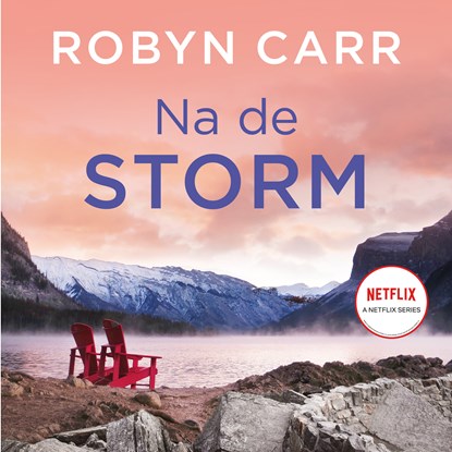 Na de storm, Robyn Carr - Luisterboek MP3 - 9789402771336