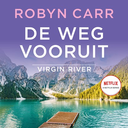 De weg vooruit, Robyn Carr - Luisterboek MP3 - 9789402771497