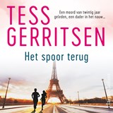 Het spoor terug, Tess Gerritsen -  - 9789402771534