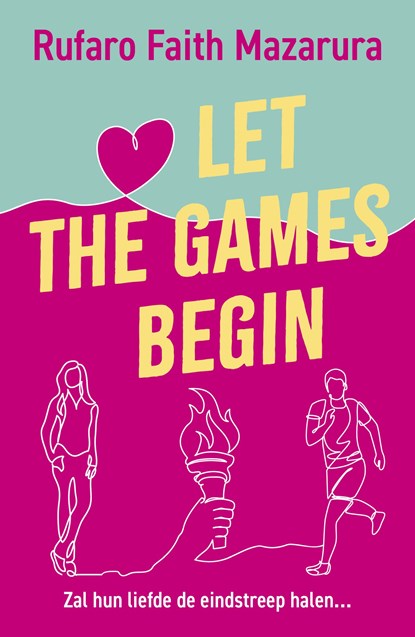 Let the Games Begin, Rufaro Faith Mazarura - Ebook - 9789402771947