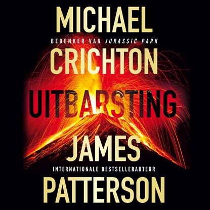 Uitbarsting, Michael Crichton ; James Patterson - Luisterboek MP3 - 9789402772296