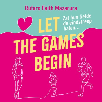 Let the Games Begin, Rufaro Faith Mazarura - Luisterboek MP3 - 9789402772418
