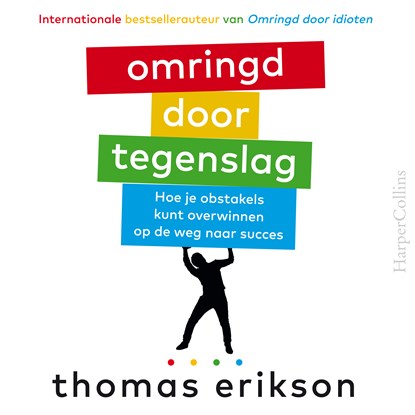 Omringd door tegenslag, Thomas Erikson - Luisterboek MP3 - 9789402772494