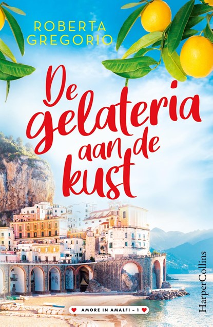 De gelateria aan de kust, Roberta Gregorio - Ebook - 9789402772685