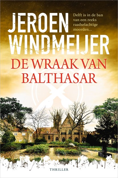 De wraak van Balthasar, Jeroen Windmeijer - Ebook - 9789402772814