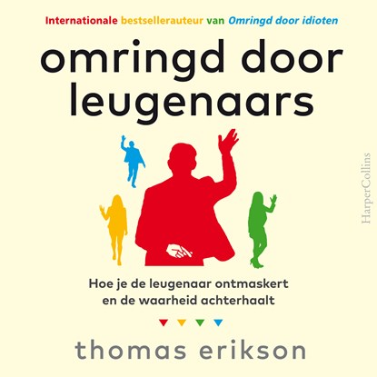 Omringd door leugenaars, Thomas Erikson - Luisterboek MP3 - 9789402773040