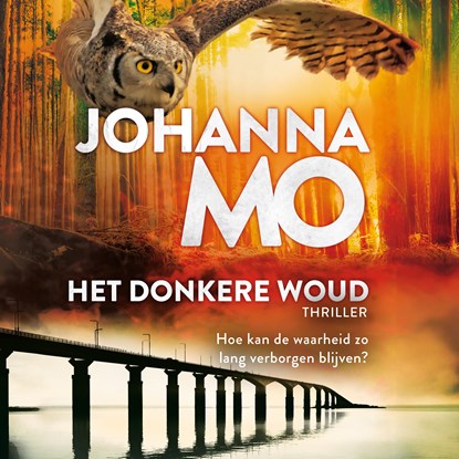 Het donkere woud, Johanna Mo - Luisterboek MP3 - 9789402773132