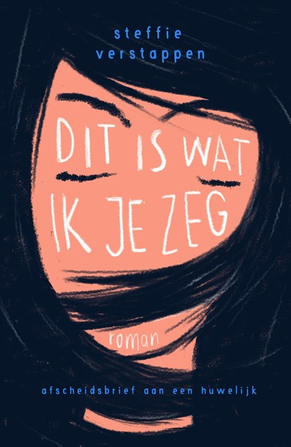 Dit is wat ik je zeg, Steffie Verstappen - Ebook - 9789402774207