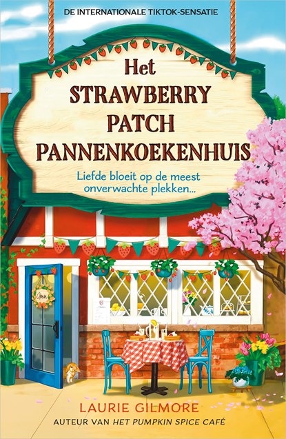 Het Strawberry Patch Pannenkoekenhuis, Laurie Gilmore - Ebook - 9789402774313