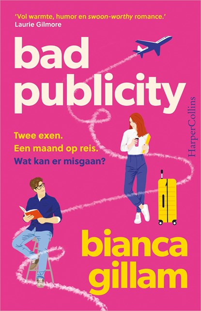 Bad Publicity, Bianca Gillam - Ebook - 9789402775211