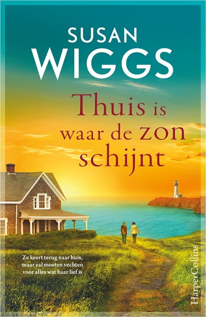 Thuis is waar de zon schijnt, Susan Wiggs - Ebook - 9789402775259