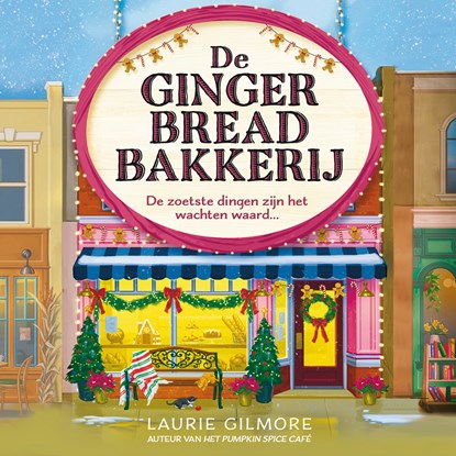 De Gingerbread Bakkerij, Laurie Gilmore - Luisterboek MP3 - 9789402775693