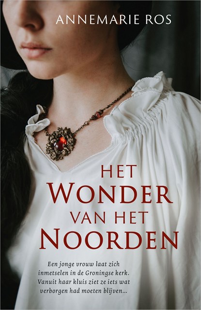 Het wonder van het noorden, Annemarie Ros - Ebook - 9789402775877