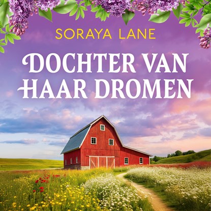 Dochter van haar dromen, Soraya Lane - Luisterboek MP3 - 9789402776751