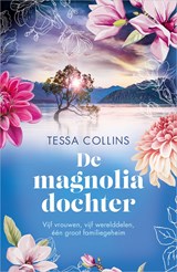 De magnoliadochter - Tessa Collins - 9789402776898