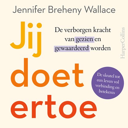 Jij doet ertoe, Jennifer Breheny Wallace - Luisterboek MP3 - 9789402777345
