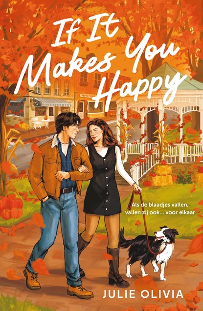 If It Makes You Happy, Julie Olivia - Ebook - 9789402777604