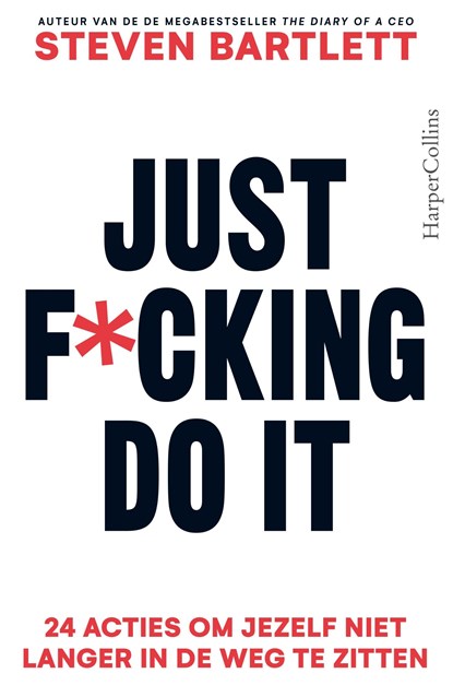 Just F*cking Do It, Steven Bartlett - Ebook - 9789402777734
