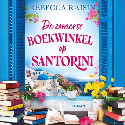 De zomerse boekwinkel op Santorini, Rebecca Raisin - Luisterboek MP3 - 9789402777918