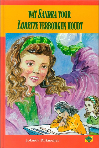 Wat Sandra voor Lorette verborgen houdt, Jolanda Dijkmeijer - Ebook - 9789402900330