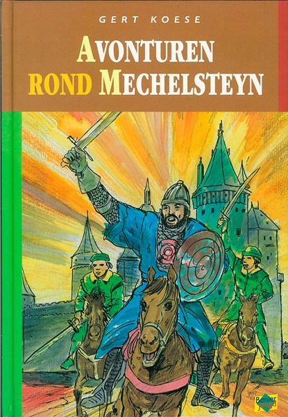Avonturen rond Mechelsteyn, Gert Koese - Ebook - 9789402900897