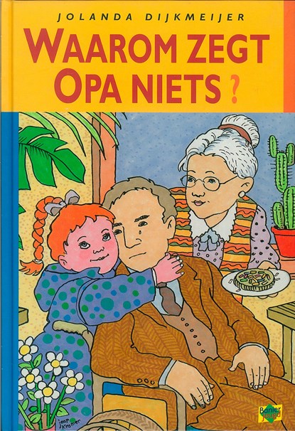 Waarom zegt opa niets?, Jolanda Dijkmeijer - Ebook - 9789402900903
