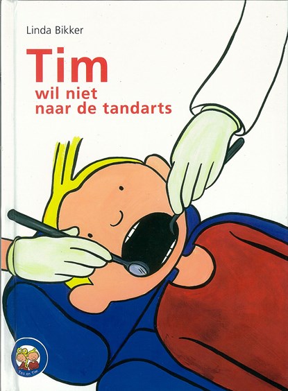 Tim wil niet naar de tandarts, Linda Bikker - Ebook - 9789402901177
