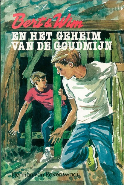 Bert & Wim en het geheim van de goudmijn, Herman van Ravenswaaij - Ebook - 9789402901313