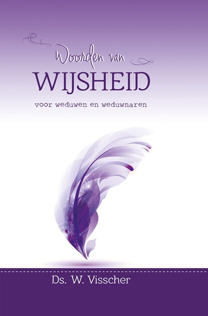 Woorden van wijsheid, W. Visscher - Ebook - 9789402901764