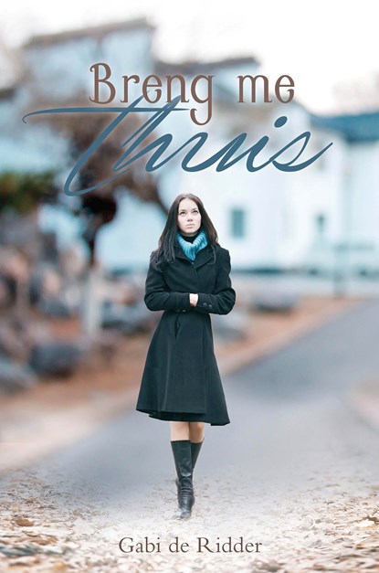 Breng me thuis, Gabi de Ridder - Ebook - 9789402901801