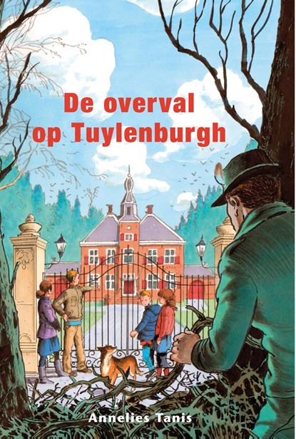 De overval op Tuylenburgh, Annelies Tanis - Ebook - 9789402901986