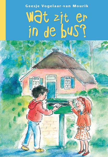 Wat zit er in de bus?, Geesje Vogelaar-van Mourik - Ebook - 9789402902013