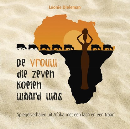 De vrouw die zeven koeien waard was, Léonie Dieleman - Ebook - 9789402902037