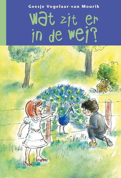 Wat zit er in de wei, Geesje Vogelaar-van Mourik - Ebook - 9789402903768