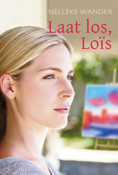 Laat los, Loïs, Nelleke Wander - Paperback - 9789402904109