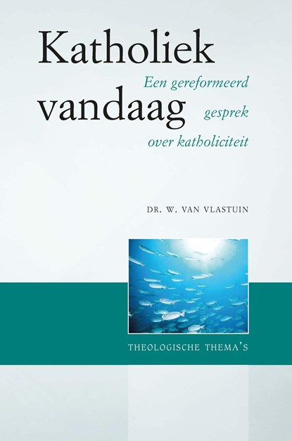 Katholiek vandaag, W. van Vlastuin - Ebook - 9789402904291