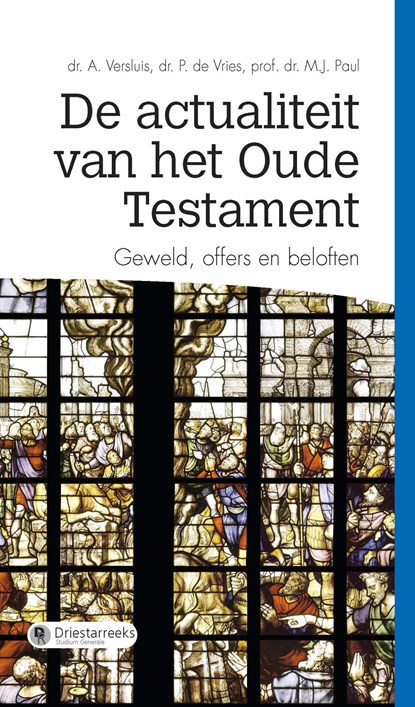 De actualiteit van het Oude Testament, A. Versluis ; P. de Vries ; M.J Paul - Ebook - 9789402905281