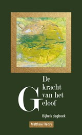 De kracht van het geloof - Matthew Henry - 9789402905427