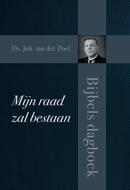 Mijn raad zal bestaan, Joh. van der Poel - Ebook - 9789402905434