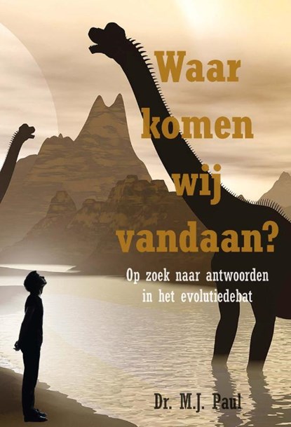 Waar komen wij vandaan?, M.J. Paul - Paperback - 9789402906325