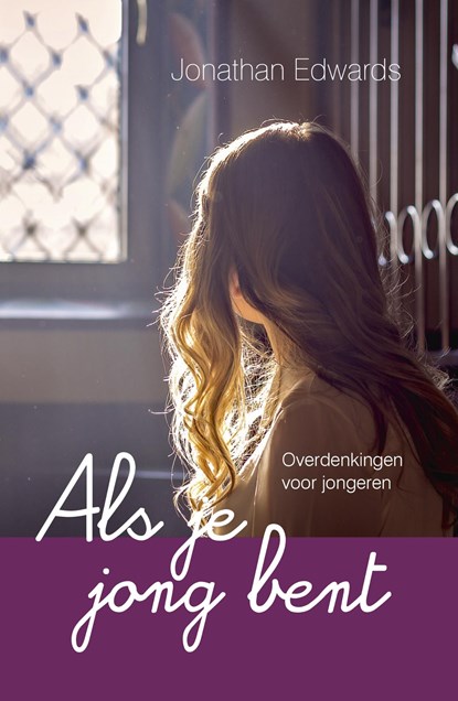 Als je jong bent, Jonathan Edwards - Ebook - 9789402906721