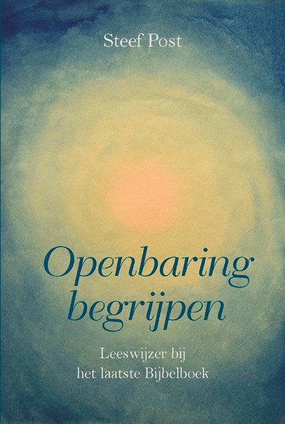 Openbaring begrijpen, Steef Post - Ebook - 9789402907919