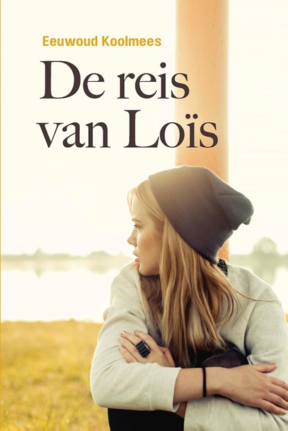 De reis van Loïs, Eeuwoud Koolmees - Ebook - 9789402908077