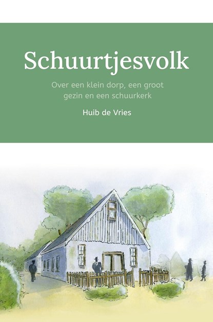 Schuurtjesvolk, Huib de Vries - Ebook - 9789402908336