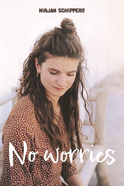 No worries, Mirjam Schippers - Paperback - 9789402909005